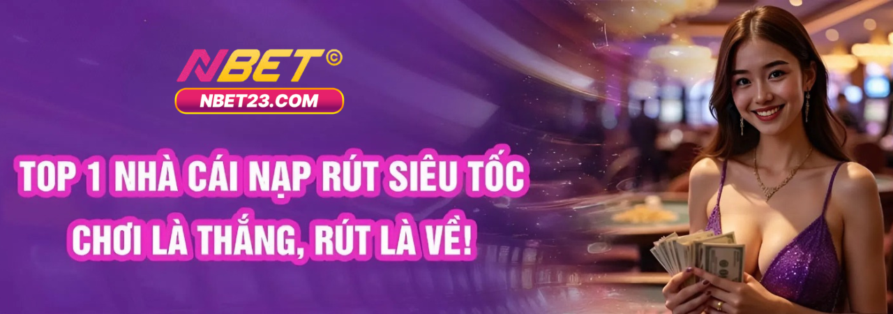 NBET – Link Nhà Cái Uy Tín Hàng Đầu Châu Á | Khuyến Mãi Cực Khủng
